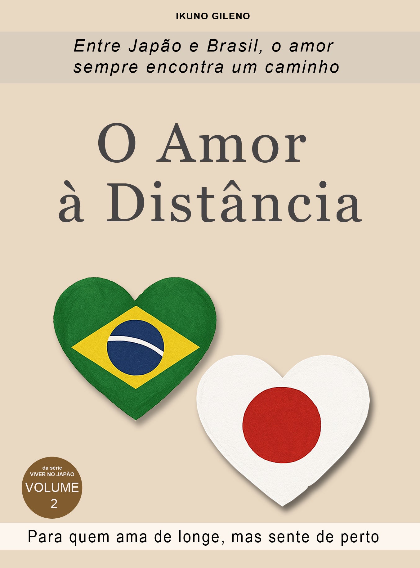 O Amor à Distância: Entre Japão e Brasil da série Viver no Japão Livro 2