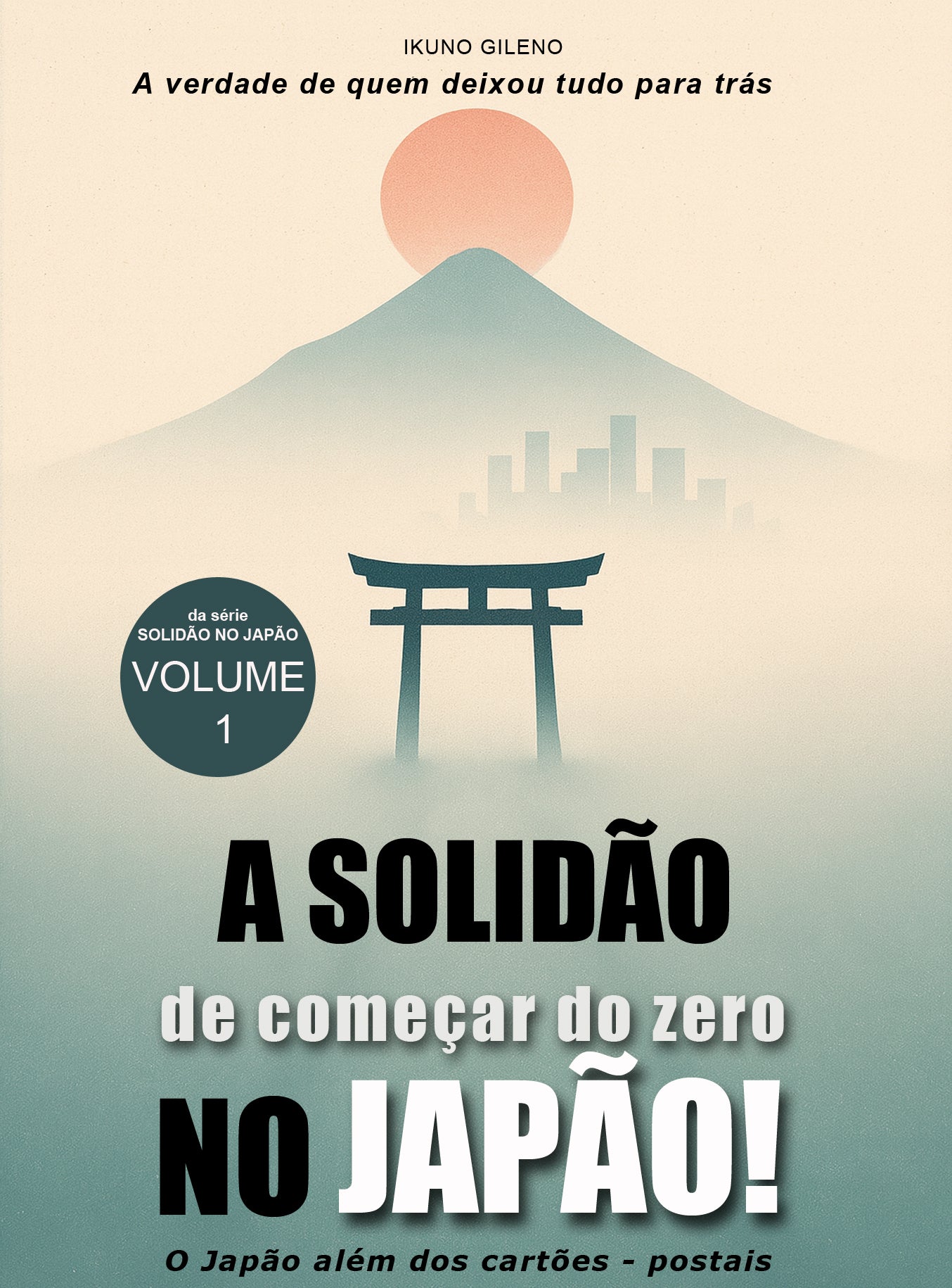 A Solidão de Começar do Zero no Japão da Série A Solidão no Japão Livro 1